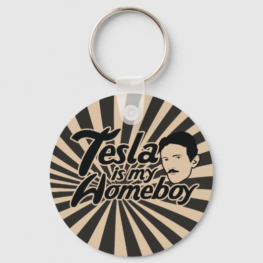 Tesla ist mein Homeboy Schlüsselanhänger (Vorderseite)