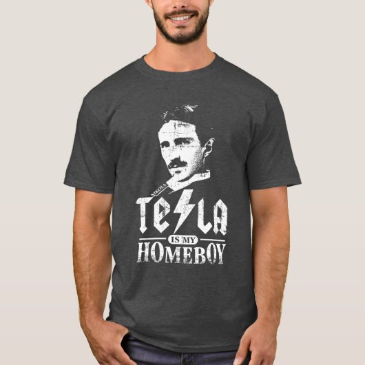 Tesla ist mein Homeboy T-Shirt (Vorderseite)