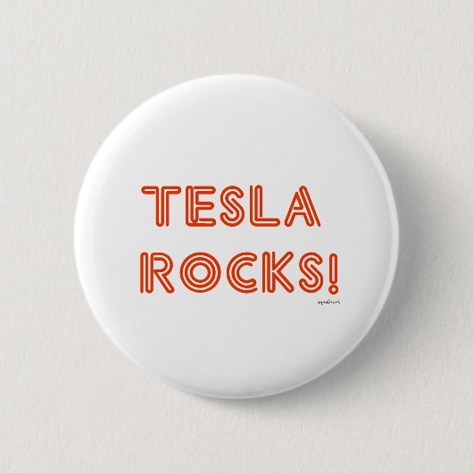 Tesla Rocks! Button (Vorderseite)