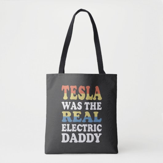 Tesla war der echte elektrische Daddy Lustig EV-En Tasche (Vorderseite)