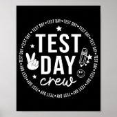 Test Day Crew Funny Testing Teacher School Poster (Vorne)