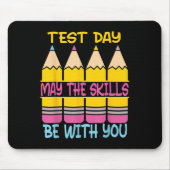 Test Day May The Skills Be With You Testing Day Te Mousepad (Vorne)