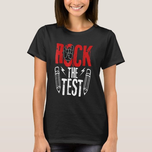 Test Day Rock the Metal Teacher Student Test E T-Shirt (Vorderseite)
