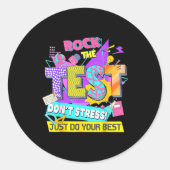 Test Day, Rock The Test Don't Stress Just Do Your  Runder Aufkleber (Vorderseite)