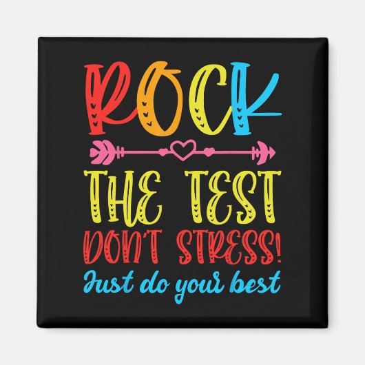 Test Day Rock The Test Don't Stress Teacher Testin Magnet (Vorne)