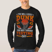 Test Day School Teacher Basketball Dunk Testing Da T-Shirt (Vorderseite)