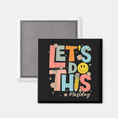 Test Day State Testing Lets Do This Teacher Motiva Magnet (Vorderseite/Rückseite)