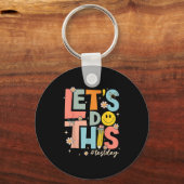 Test Day State Testing Lets Do This Teacher Motiva Schlüsselanhänger (Vorderseite)