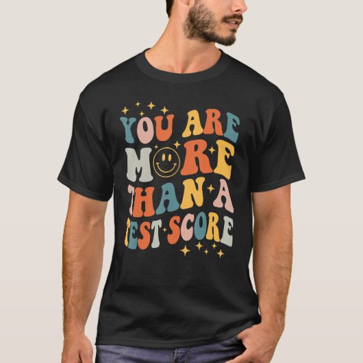 Test Day Teacher Shirt Sie sind mehr als ein Test (Vorderseite)