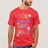 Test Day Teacher You Can Do Hard Things Student Wo T-Shirt (Vorderseite)