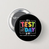 Test Day Yall Funny School Testing Testing Motivat Button (Vorne & Hinten)