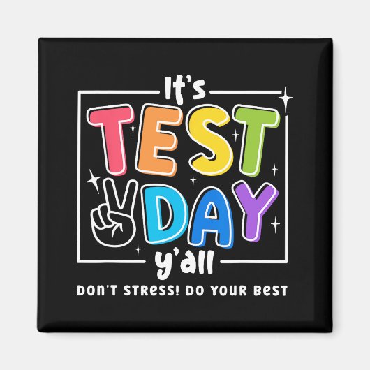 Test Day Yall Funny School Testing Testing Motivat Magnet (Vorne)