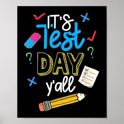 Test Day Yall Funny School Testing Testing Motivat Poster (Vorne)