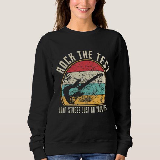Test Don't Stress Test Day Teacher Testie Sweatshirt (Vorderseite)