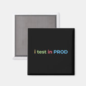 Test in Prod Coding Lustiger Humor Witz Ingenieur Magnet (Vorderseite/Rückseite)