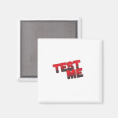 Test Mich Magnet (Vorderseite/Rückseite)