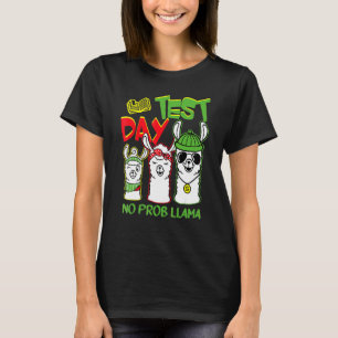Test Staar Test Day No Prob Llama Lehrer Profe T-Shirt