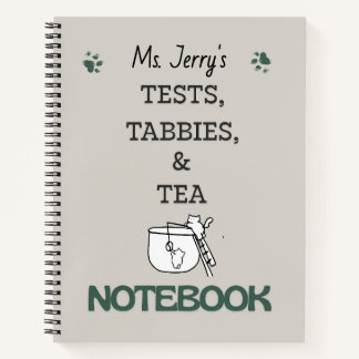 Test, Tabbies & Tea with Personalized Name Notizblock