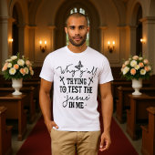 Test The Jesus In Me Funny Christian Tee