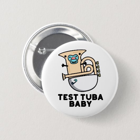Test Tuba Baby Funny Science Tuba Pub Button (Vorne & Hinten)