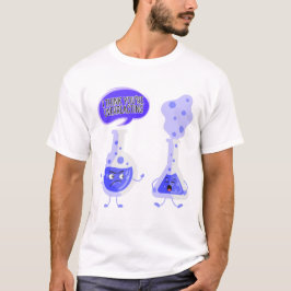 Test Tube Chemie Ich glaube, Sie überreagieren T-Shirt