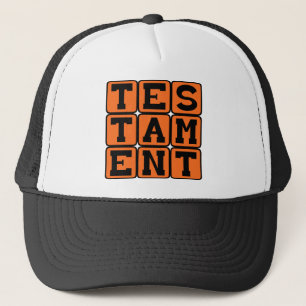 Testament, Beweis der Tatsache Truckerkappe