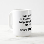 Teste mich nicht kaffeetasse (Vorderseite Links)