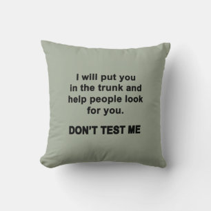 Teste mich nicht kissen