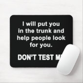 Teste mich nicht mousepad (Mit Mouse)