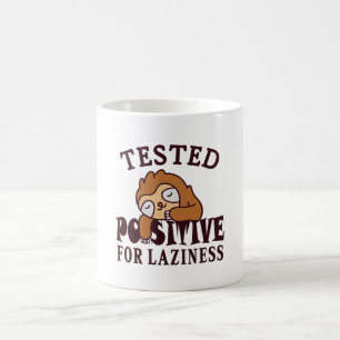 Tested positiv for laziness Sloth Kaffeetasse