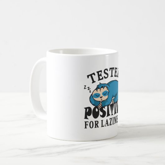 Tested positiv for laziness Sloth Kaffeetasse (Vorderseite Links)