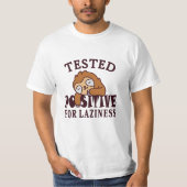 Tested positiv for laziness Sloth T-Shirt (Vorderseite)