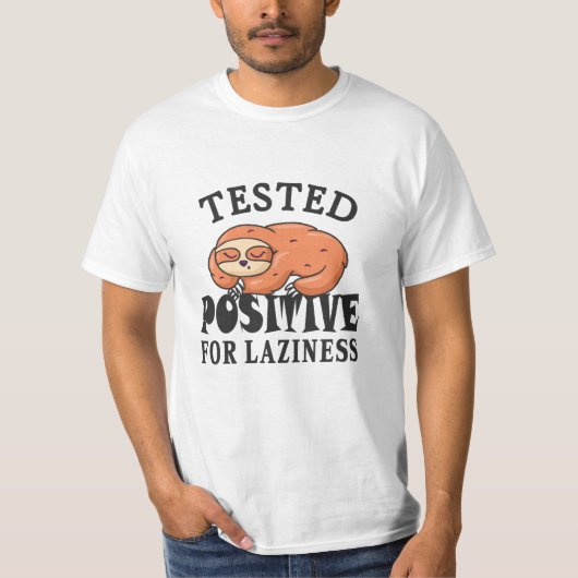Tested positiv for laziness Sloth T-Shirt (Vorderseite)