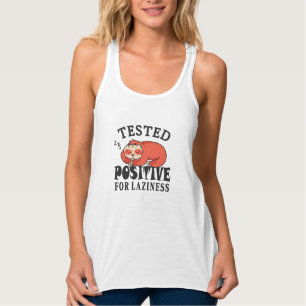 Tested positiv for laziness Sloth Tank Top