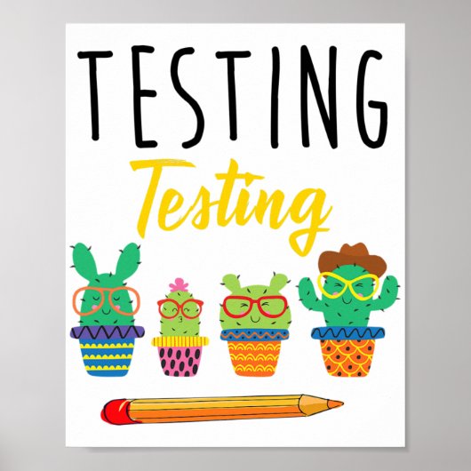 Testen des Niedlichen Cactus Staat Poster (Vorne)