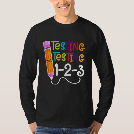 Testen des Testlehrers am Testtag T-Shirt (Vorderseite)