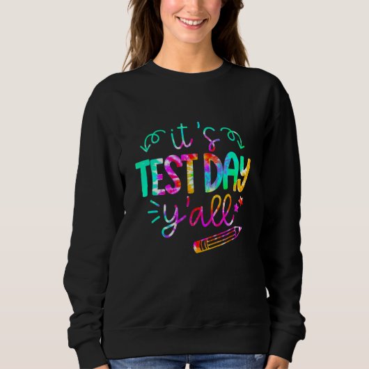 Testen Sie den Testtag für den Testlehrer. Sweatshirt (Vorderseite)