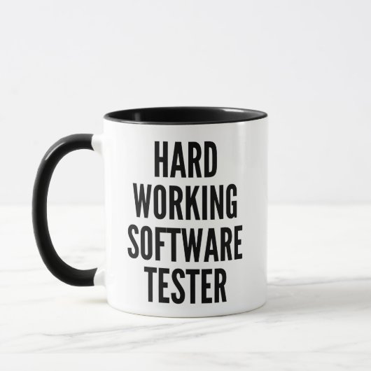 Testen Sie die Tasse von Hard Working Software (Links)