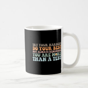 Testen Sie Ihren härtesten Testtag, den Sie Got ha Kaffeetasse