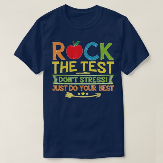 Testen Sie Ihren schönsten Testtag  T-Shirt (Design vorne)