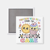 Testen wird ein Stück Kuchen Sie diesen Test Got Magnet (Vorderseite/Rückseite)