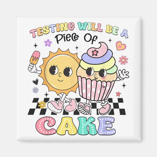 Testen wird ein Stück Kuchen Sie diesen Test Got Magnet (Vorne)