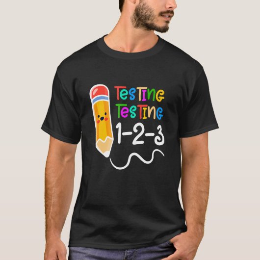 Testing 123 Testing Day Teacher T-Shirt (Vorderseite)