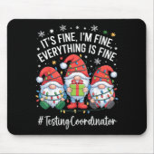 Testing Coordinator Gnome Everything Is Fine Funny Mousepad (Vorne)