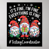 Testing Coordinator Gnome Everything Is Fine Funny Poster (Vorne)