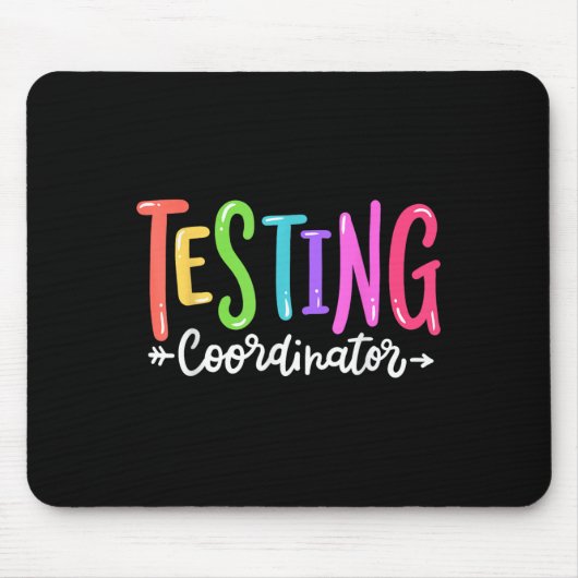 Testing Coordinator Test Day Exam Motivational Squ Mousepad (Vorne)