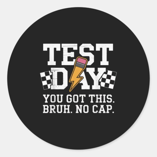Testing Day Bruh No Cap Motivation  Runder Aufkleber (Vorderseite)