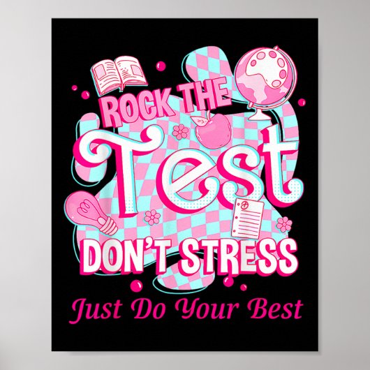 Testing Day Rock The Test Motivational For Teacher Poster (Vorne)