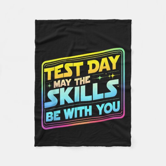 Testing Day Test Day May The Skills Be With You Te Fleecedecke (Vorderseite)
