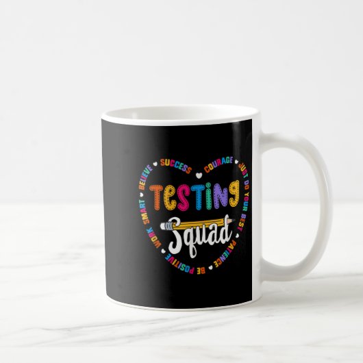 Testing Squad Motivational Test Day Words Heart Te Kaffeetasse (Rechts)
